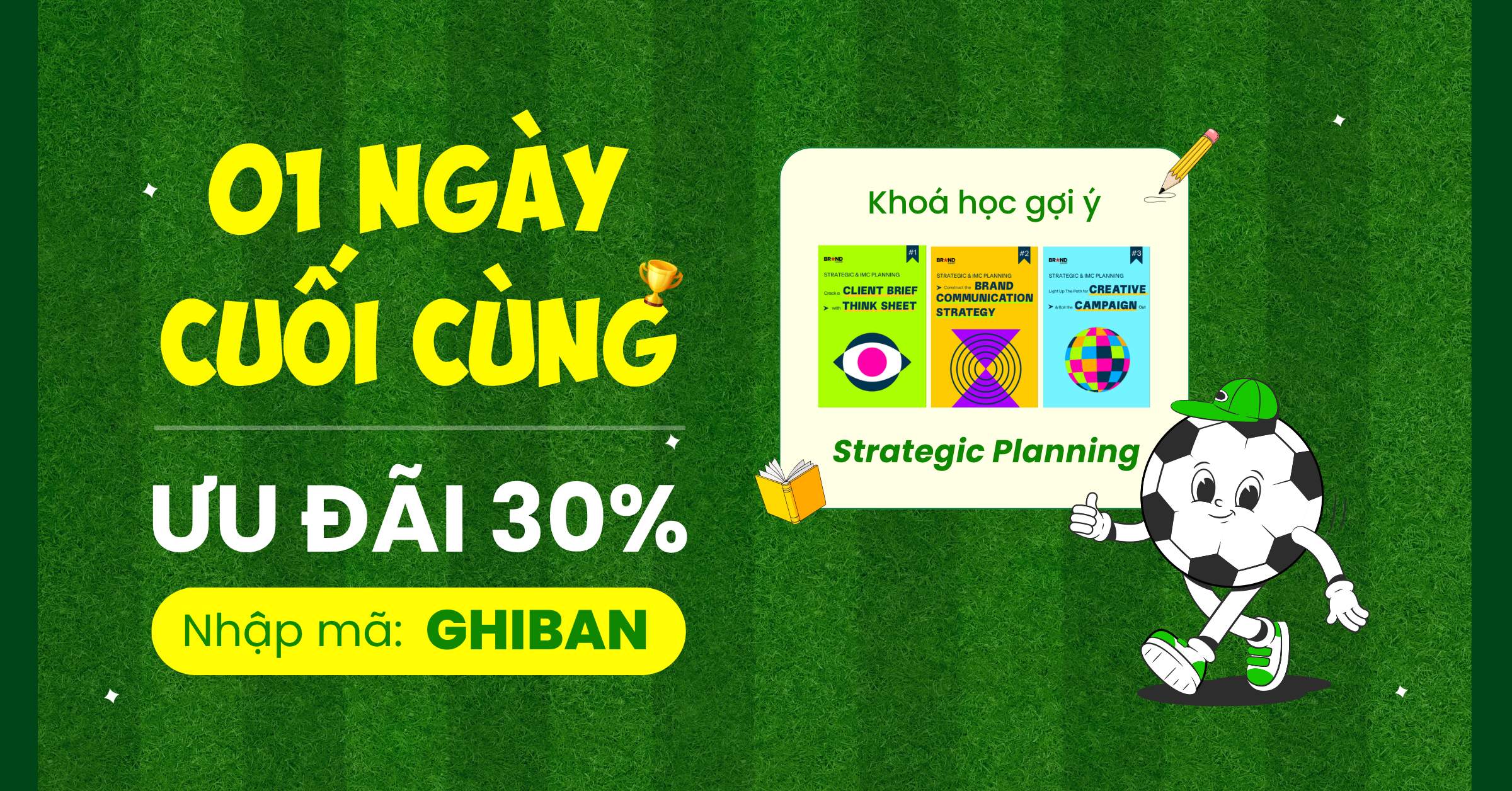 Công phá mục tiêu - "Ghi bàn" sự nghiệp: Nhận ngay Ưu đãi 30%