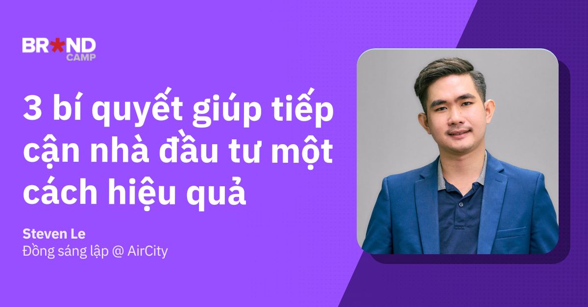 3 bí quyết giúp tiếp cận nhà đầu tư một cách hiệu quả