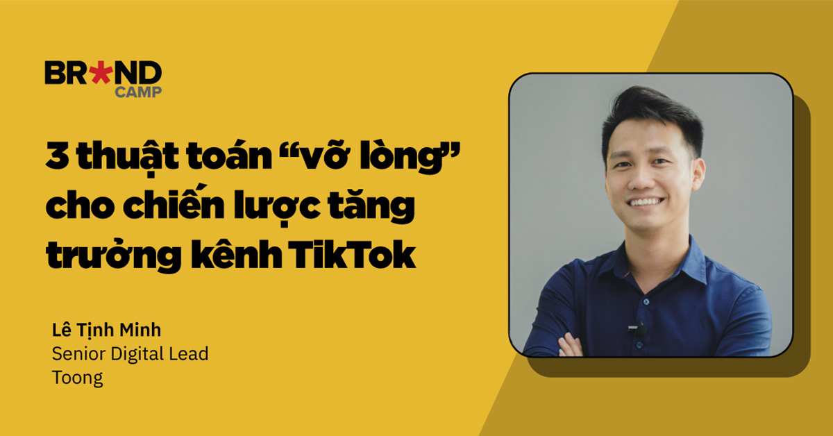 3 thuật toán “vỡ lòng” cho chiến lược tăng trưởng kênh TikTok