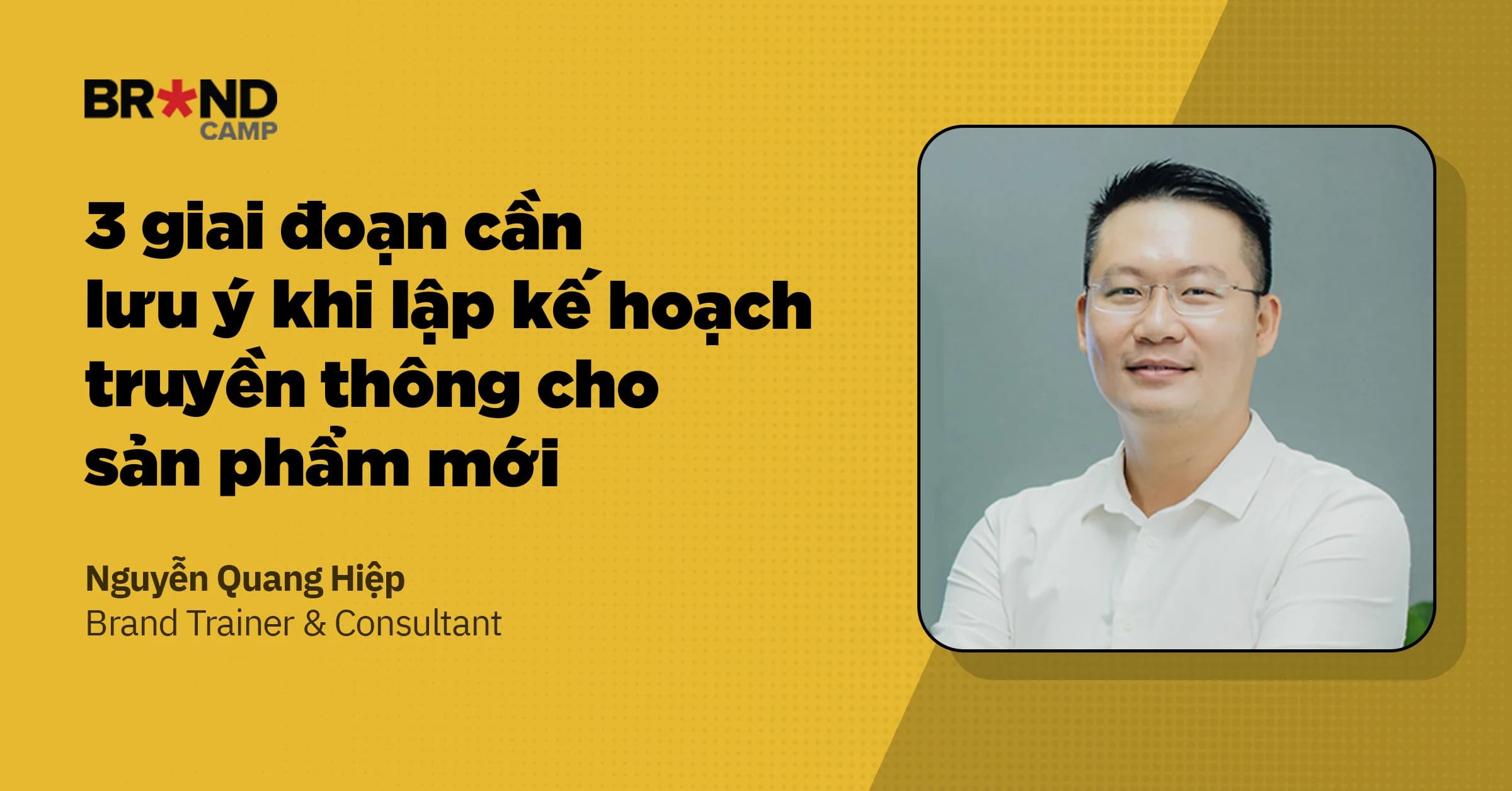3 giai đoạn cần lưu ý khi lập kế hoạch truyền thông cho sản phẩm mới