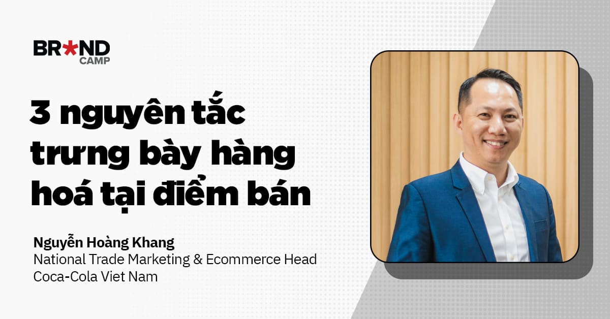 3 nguyên tắc trưng bày hàng hoá tại điểm bán không thể bỏ qua
