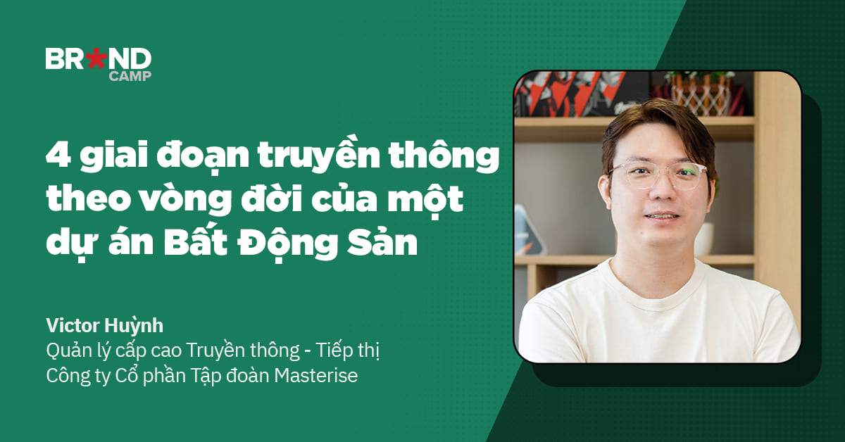 4 giai đoạn truyền thông theo vòng đời của một dự án Bất Động Sản