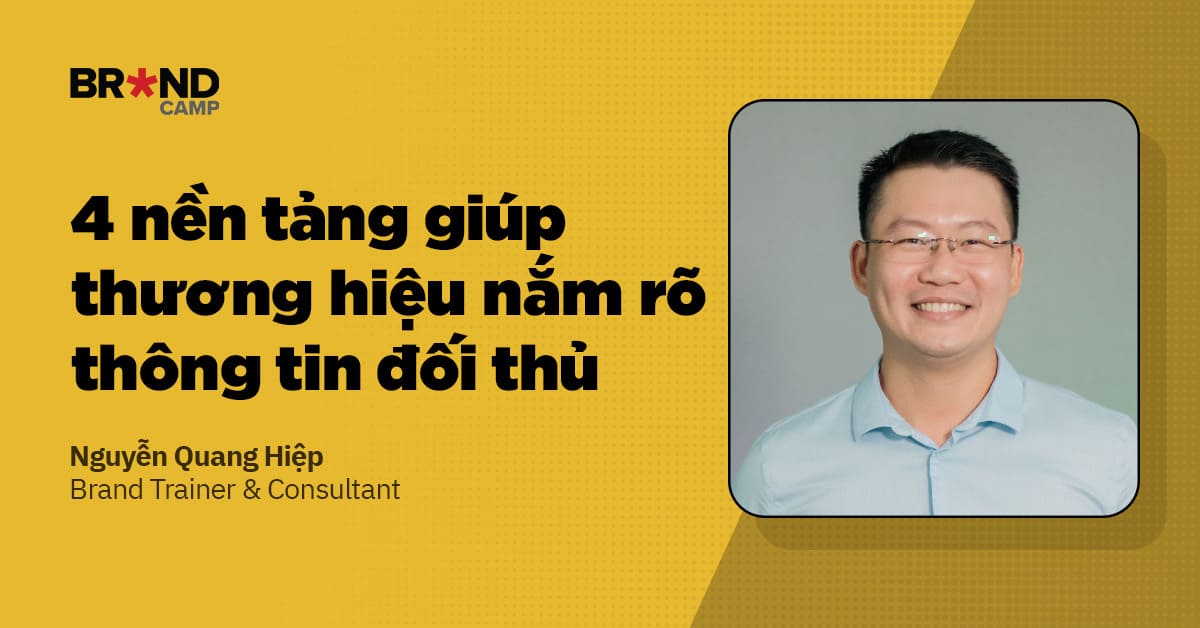 4 nền tảng giúp thương hiệu nắm rõ thông tin đối thủ
