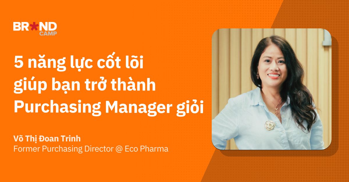 5 năng lực cốt lõi giúp bạn trở thành Purchasing Manager giỏi