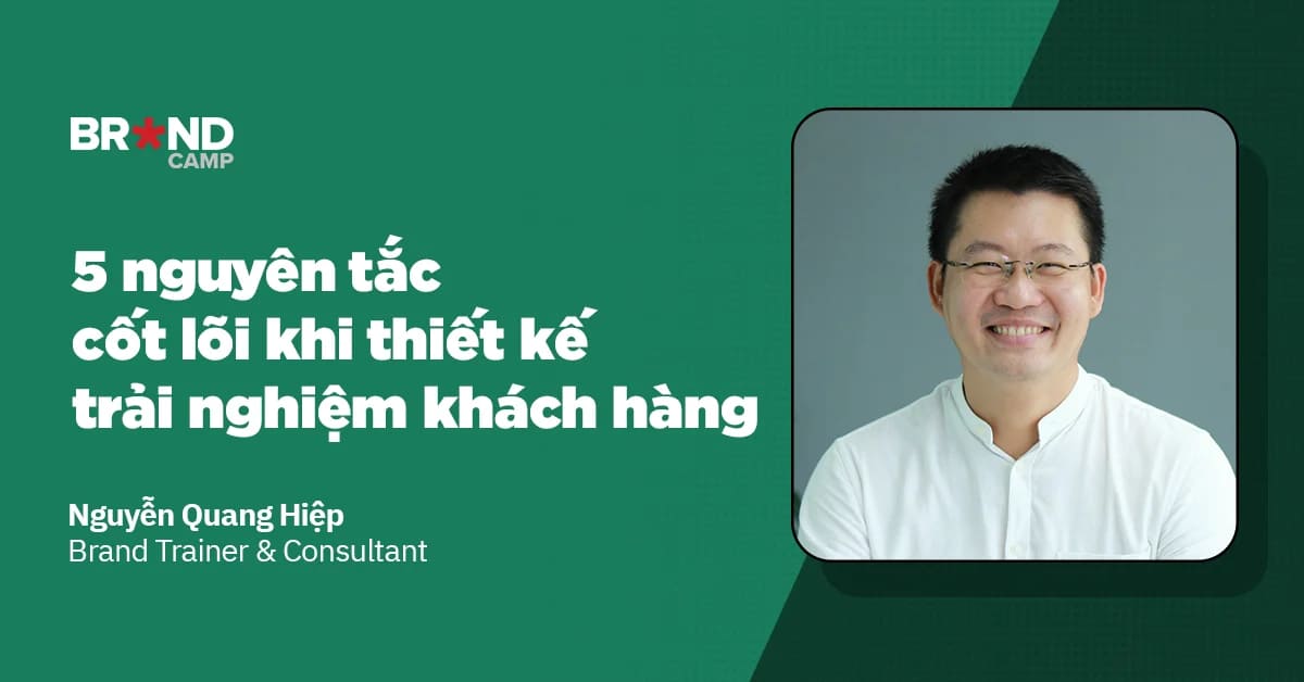 5 nguyên tắc cốt lõi khi thiết kế trải nghiệm khách hàng