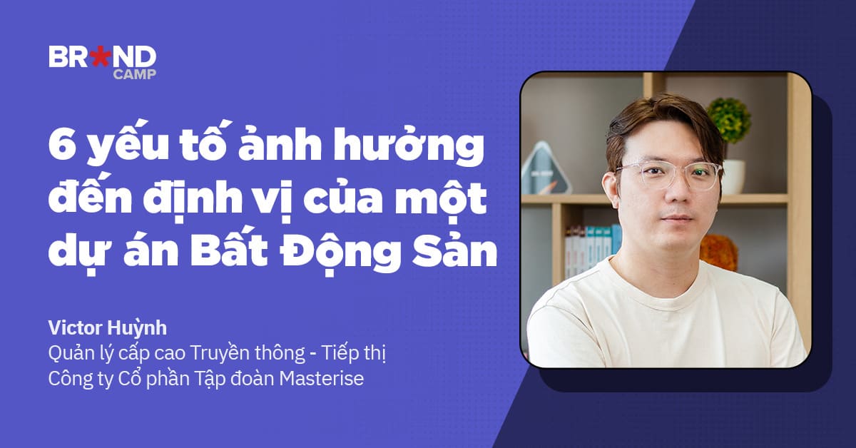 6 yếu tố ảnh hưởng đến định vị của một dự án Bất Động Sản