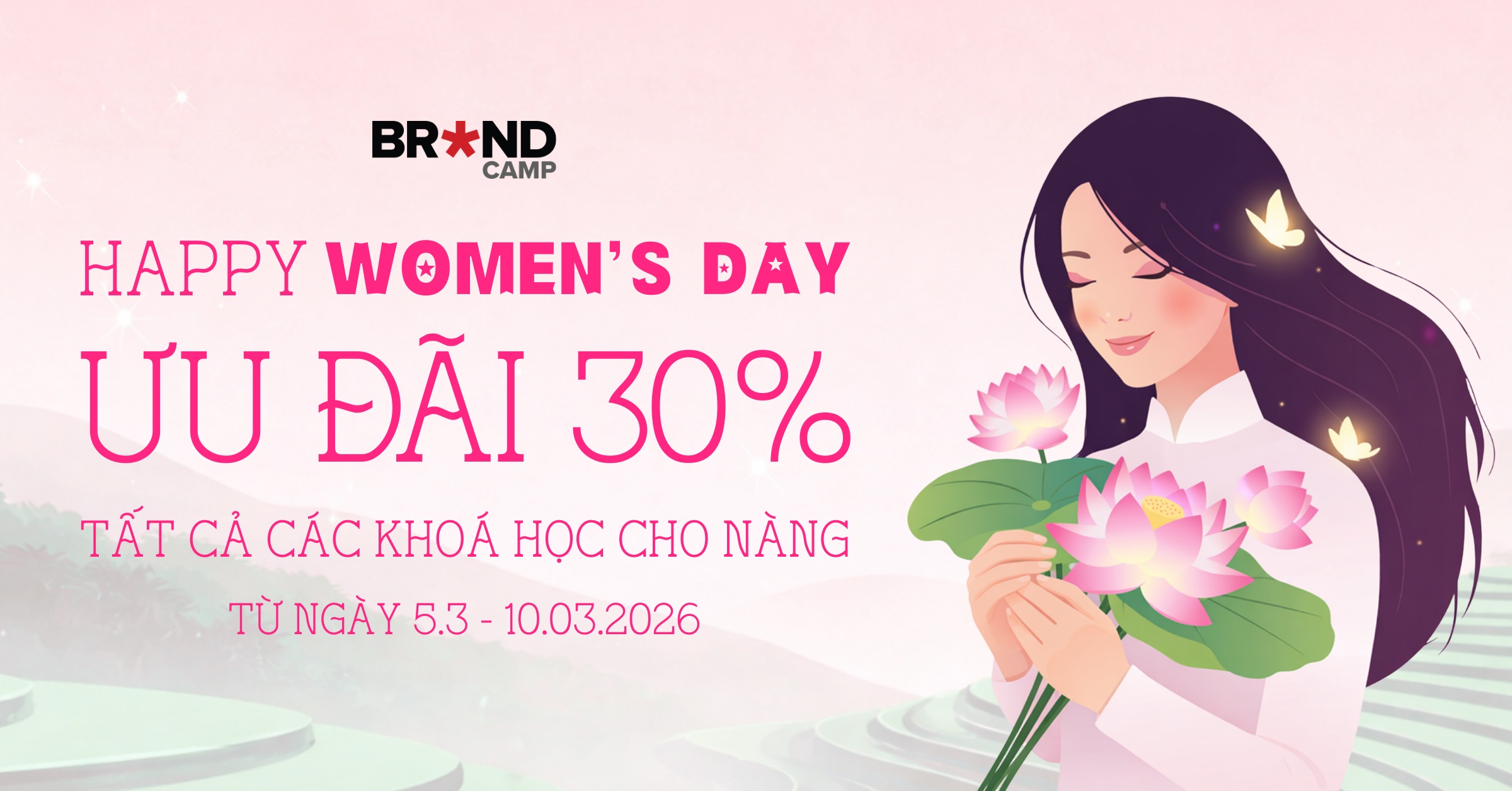 Mừng Quốc tế Phụ nữ: Ưu đãi 30% tất cả khoá học