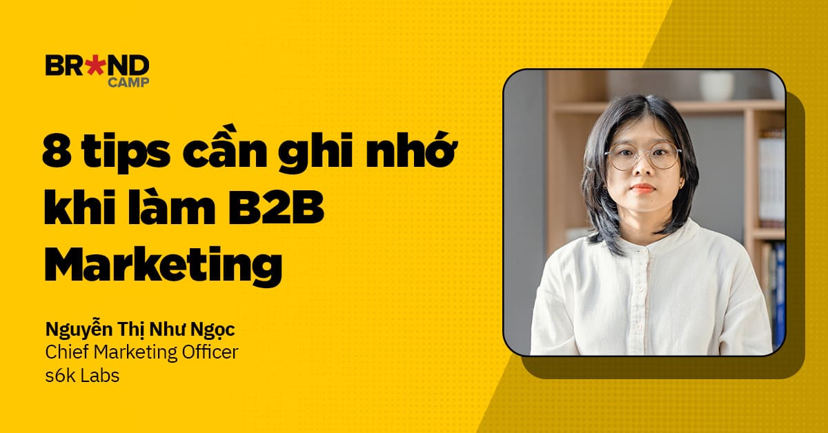 8 tips cần ghi nhớ khi làm B2B Marketing