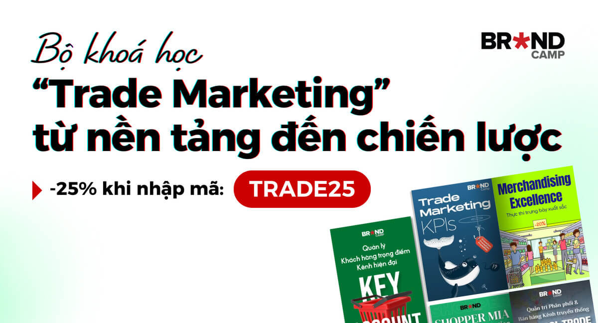 Bộ khóa học Trade Marketing - từ nền tảng đến chiến lược