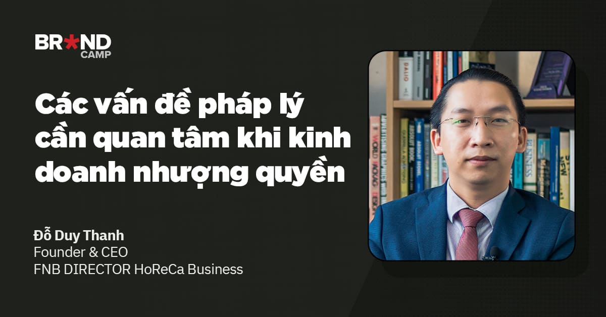 Các vấn đề pháp lý cần quan tâm khi kinh doanh nhượng quyền