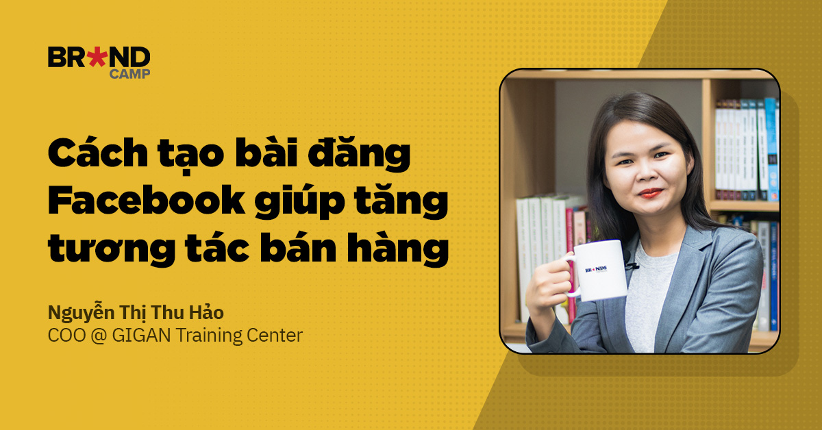 Cách tạo bài đăng Facebook giúp tăng tương tác bán hàng