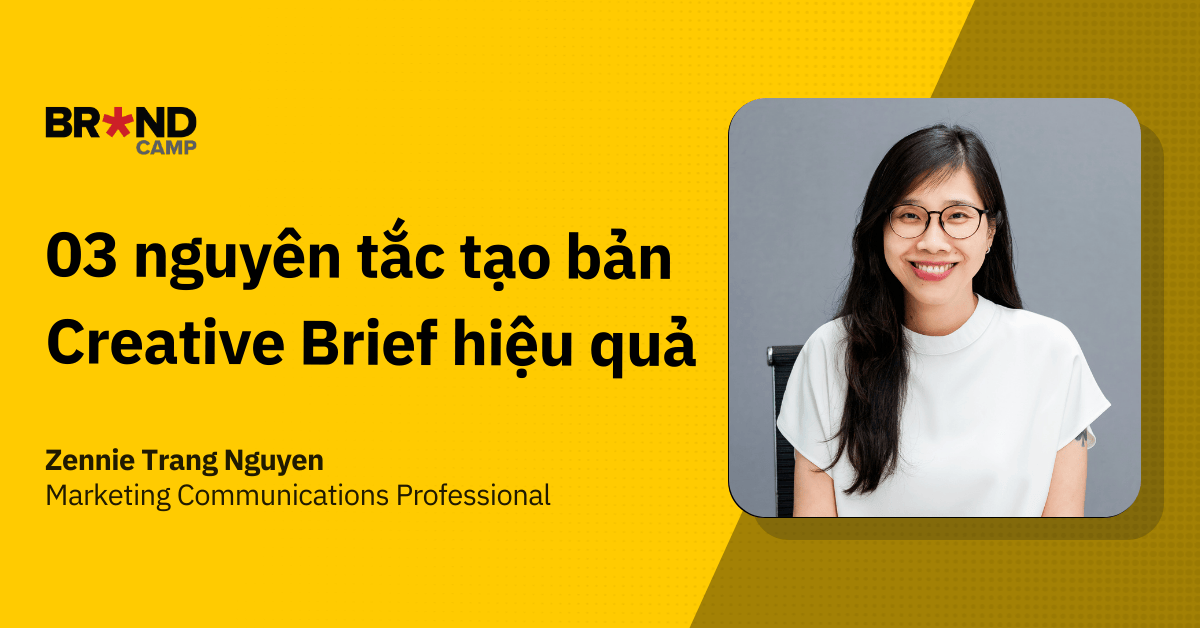 3 nguyên tắc tạo bản Creative Brief hiệu quả