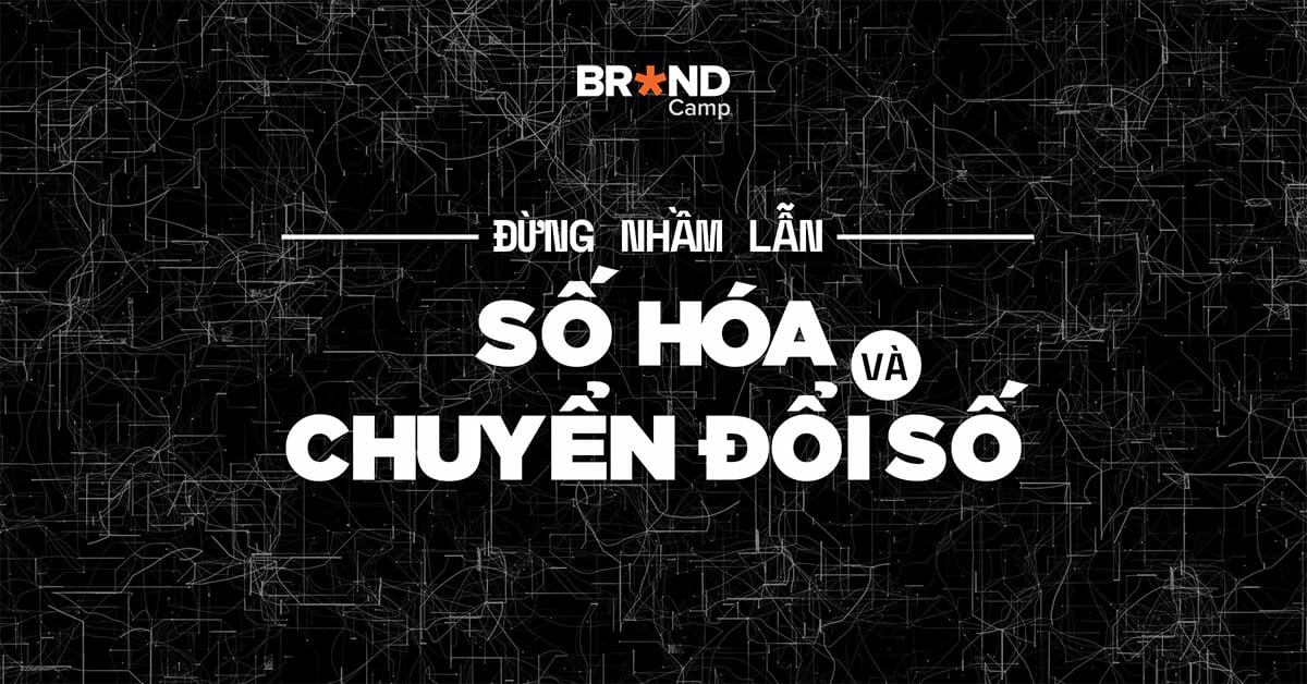 Đừng nhầm lẫn số hoá với chuyển đổi số
