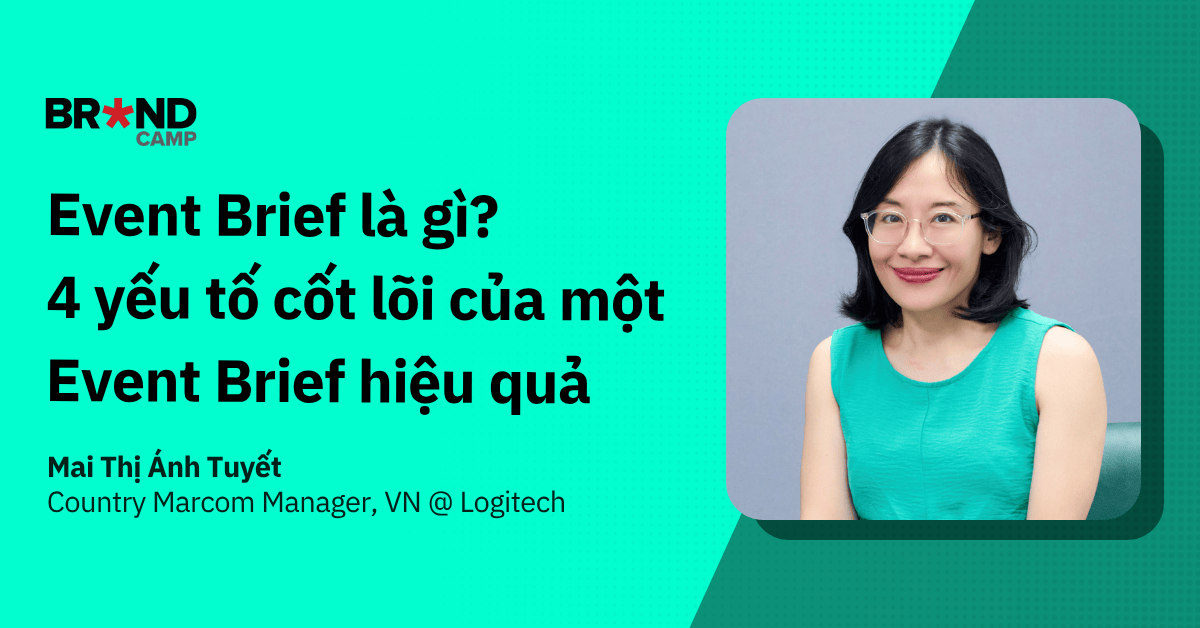 Event Brief là gì? 4 yếu tố cốt lõi của một Event Brief hiệu quả
