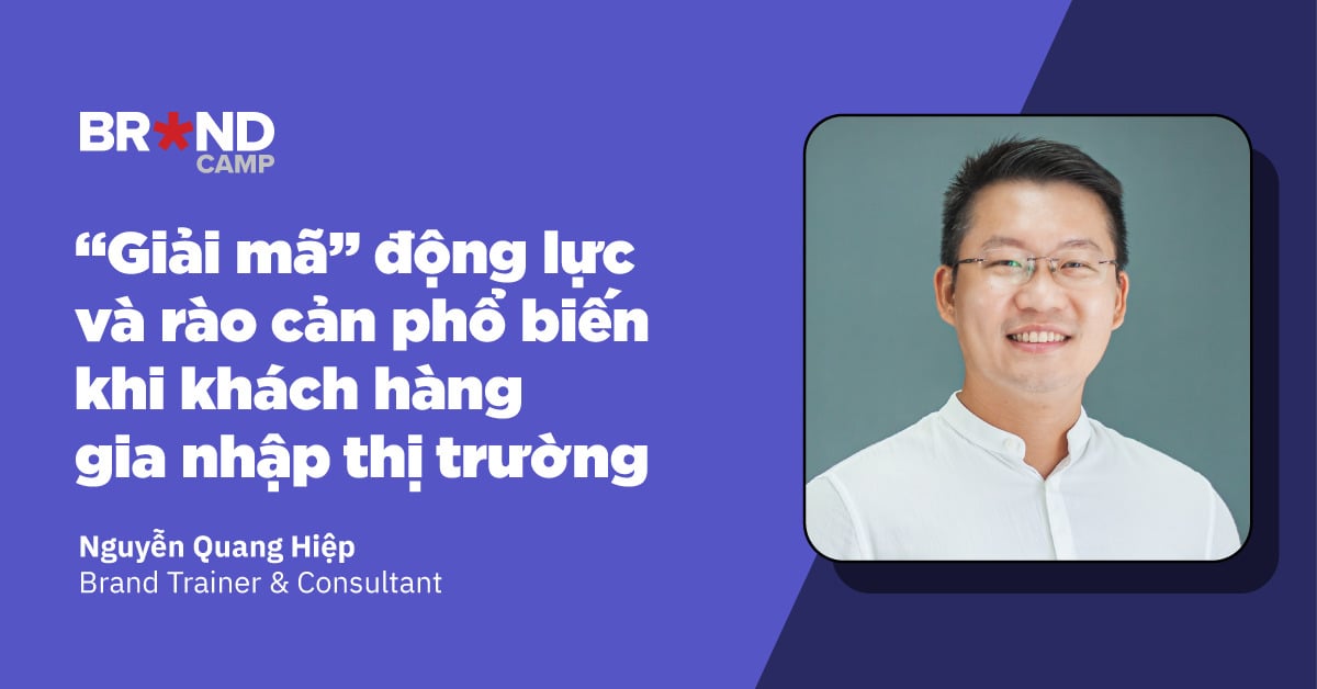 “Giải mã” những động lực và rào cản phổ biến khi khách hàng gia nhập thị trường