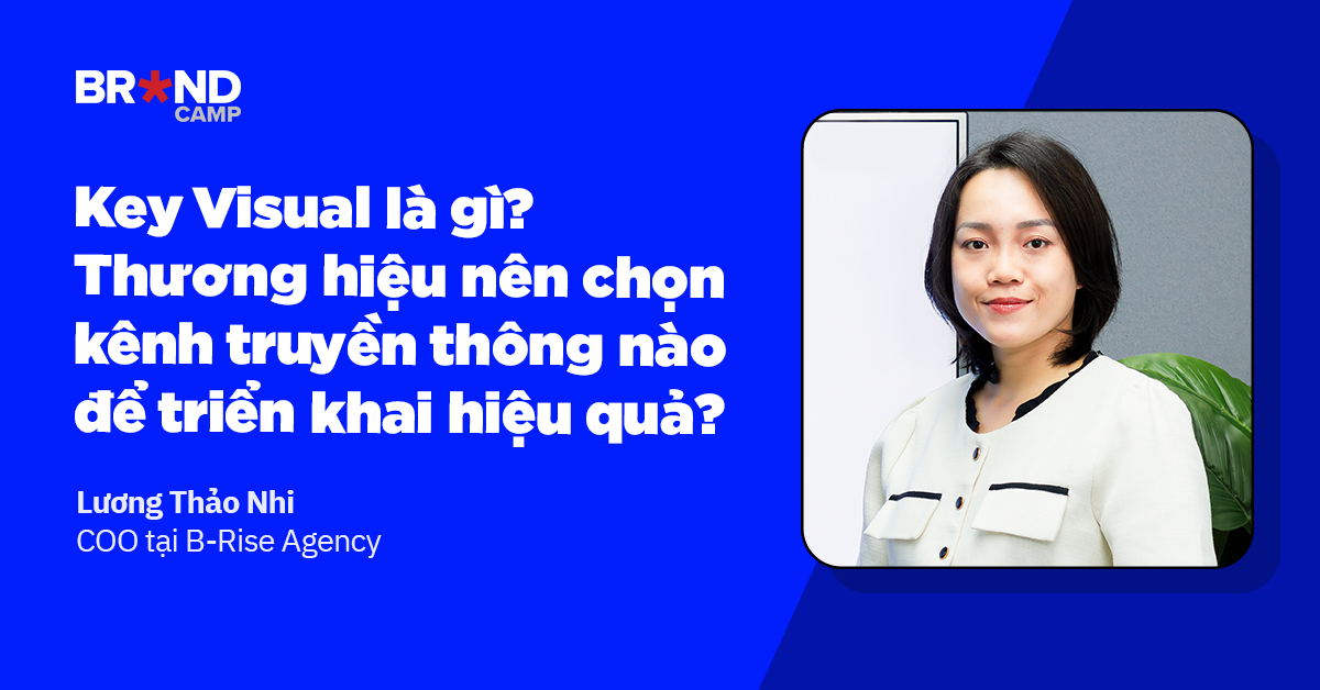 Key Visual là gì? Thương hiệu nên chọn kênh truyền thông nào để triển khai hiệu quả?