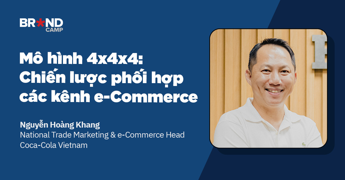 Mô hình 4x4x4: Chiến lược phối hợp giữa các kênh e-Commerce