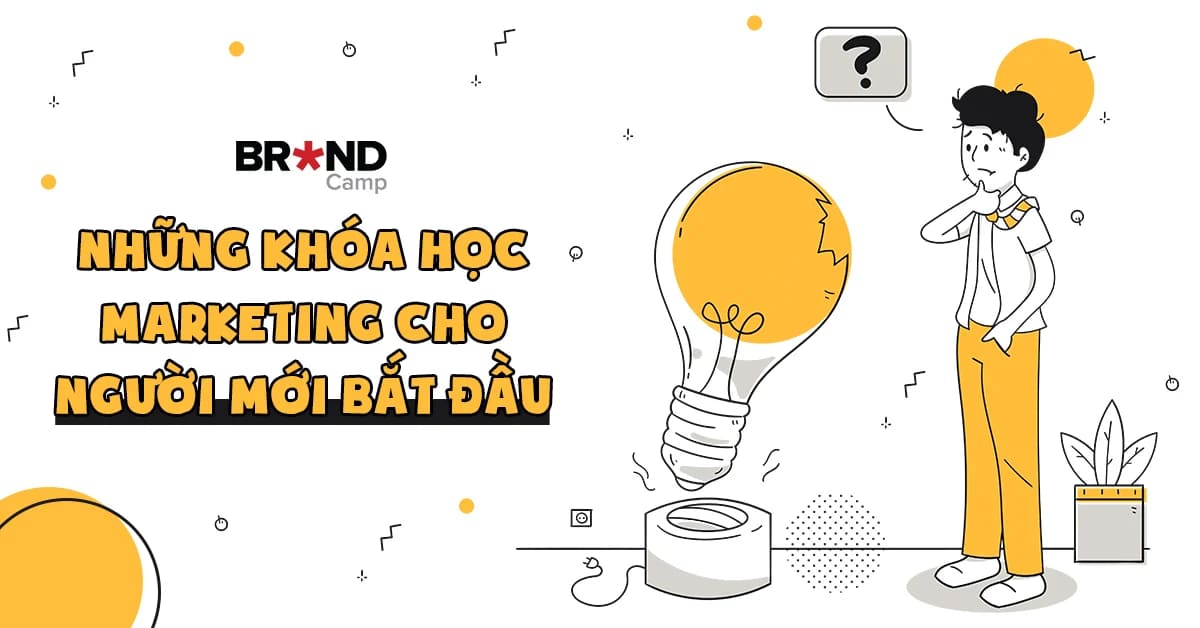 Những khóa học Marketing cho người mới bắt đầu