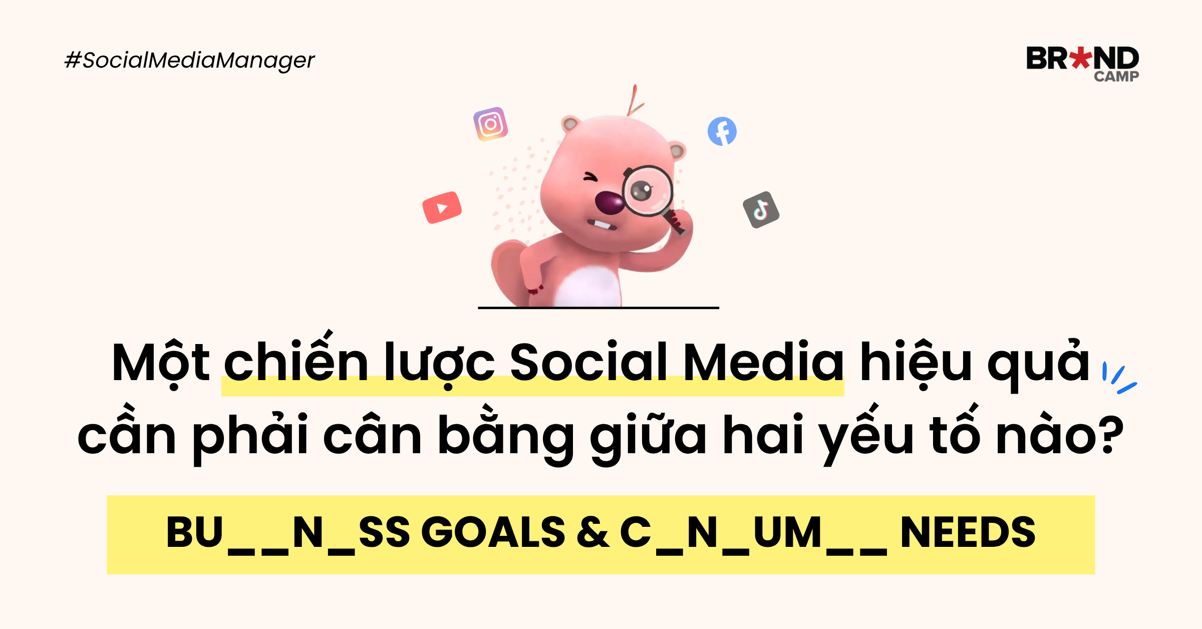 Quiz: Một chiến lược Social Media hiệu quả cần phải cân bằng giữa hai yếu tố nào?
