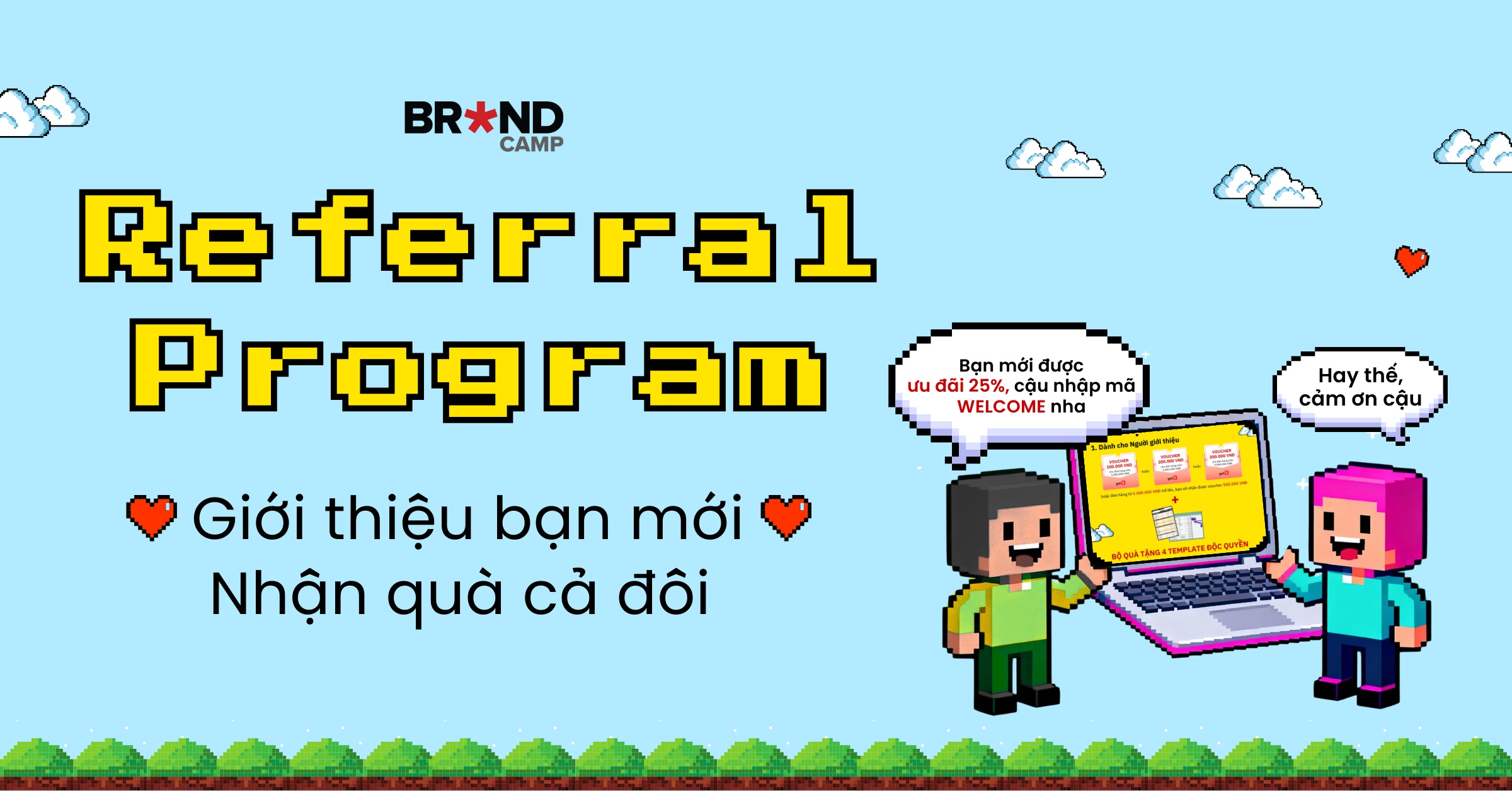 Referral Program: Giới thiệu Bạn mới - Nhận quà cả đôi