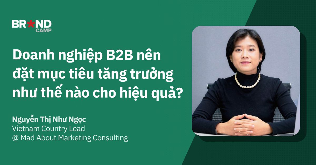 Doanh nghiệp B2B nên đặt mục tiêu tăng trưởng như thế nào cho hiệu quả?
