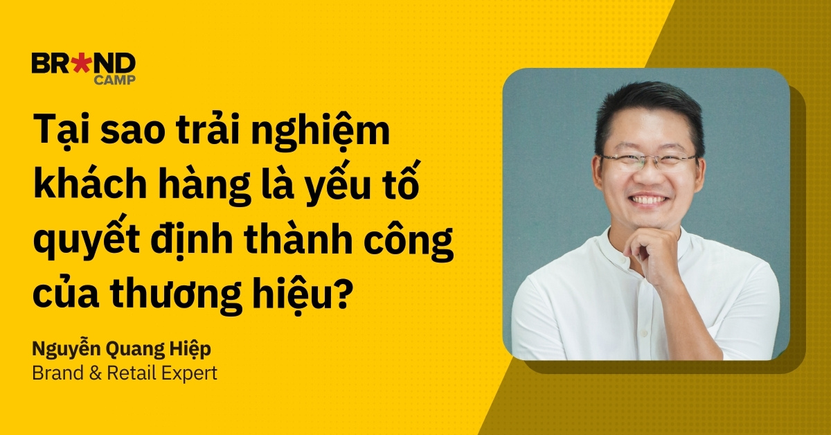 Tại sao trải nghiệm khách hàng là yếu tố quyết định thành công của thương hiệu?