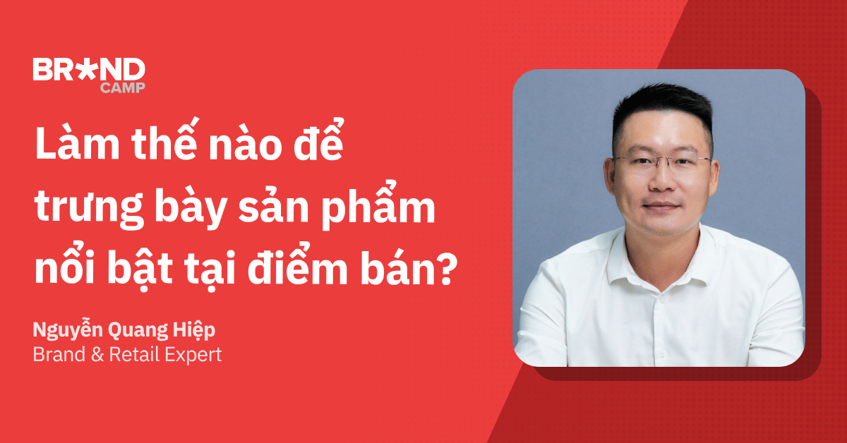 Làm thế nào để trưng bày sản phẩm nổi bật tại điểm bán?