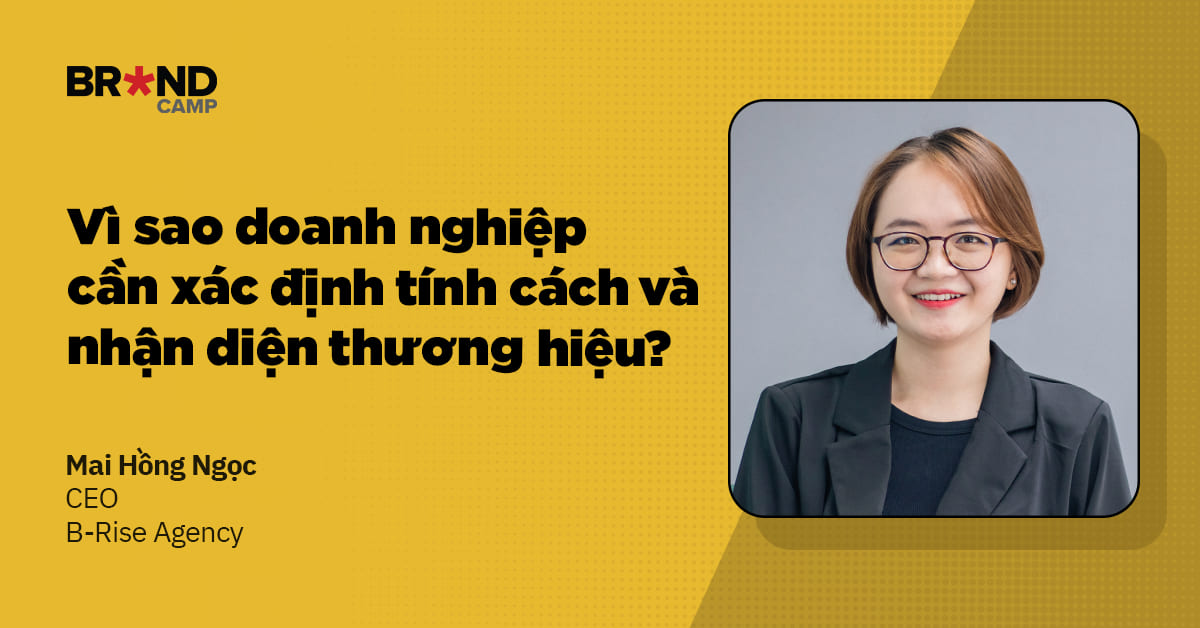 Vì sao doanh nghiệp cần xác định tính cách và nhận diện thương hiệu?