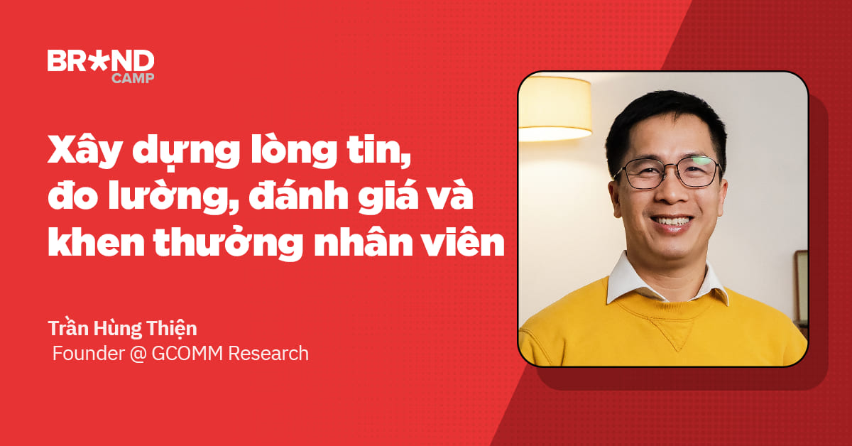 Xây dựng lòng tin, đo lường, đánh giá và khen thưởng nhân viên