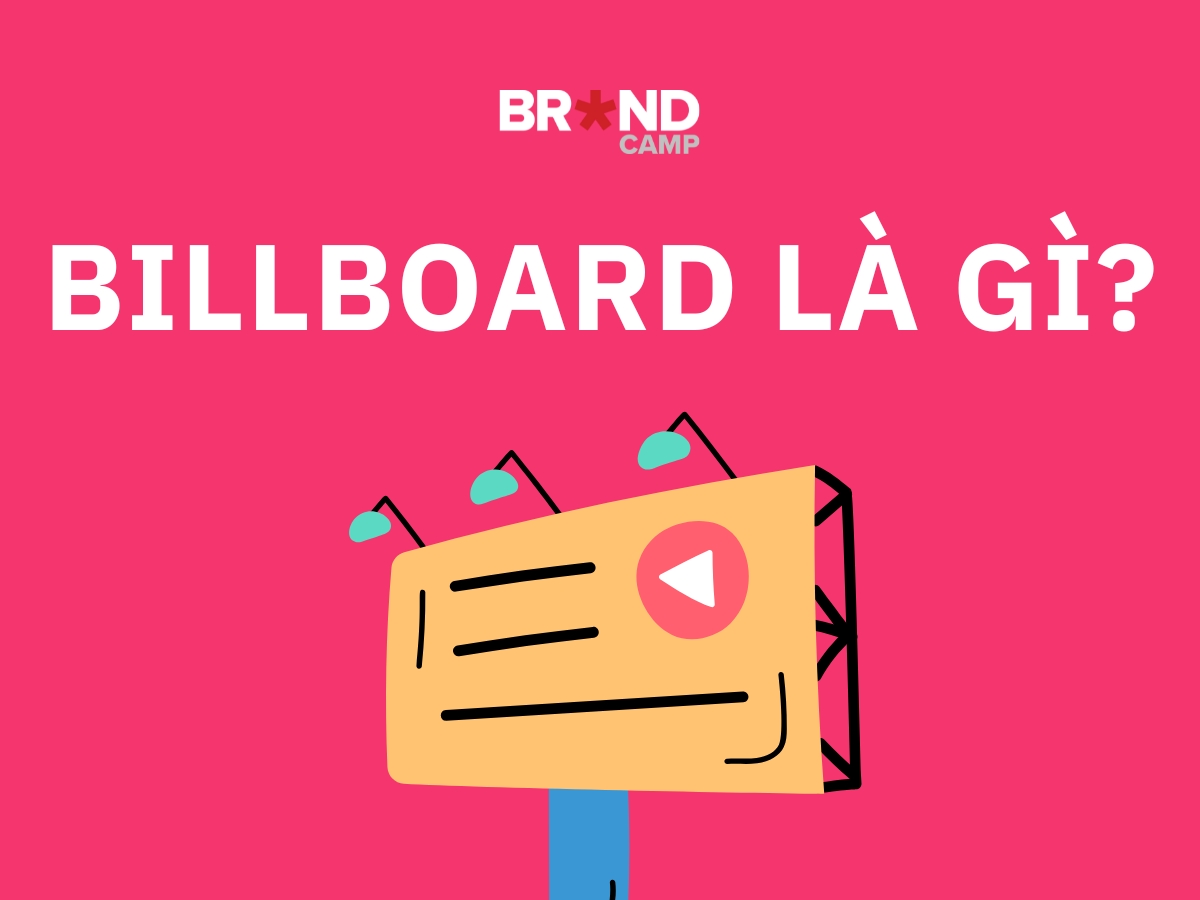 Billboard là gì? Quy trình thực hiện quảng cáo ngoài trời hiệu quả