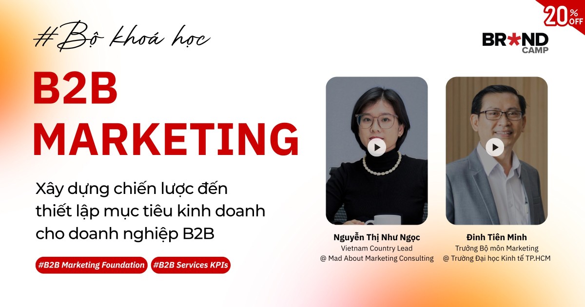 Bộ Khoá Học B2B Marketing: Từ Chiến lược Đến Thực thi & Đo Lường hiệu quả