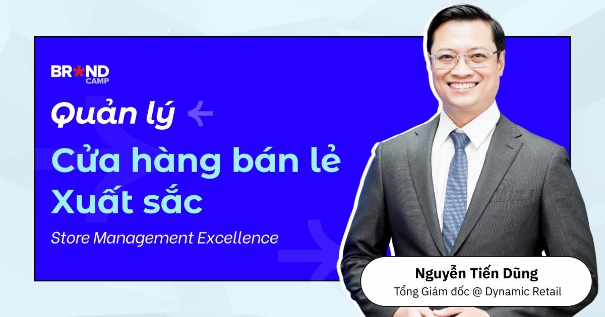 Store Management Excellence: Quản lý Cửa hàng Bán lẻ Xuất sắc