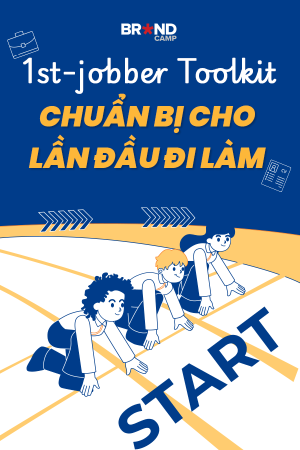 1st-jobber Toolkit: Chuẩn bị cho Lần đầu đi làm