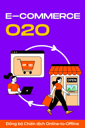 e-Commerce O2O: Đồng bộ Chiến dịch Online-to-Offline