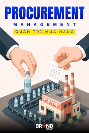 Procurement Management: Quản trị Mua hàng