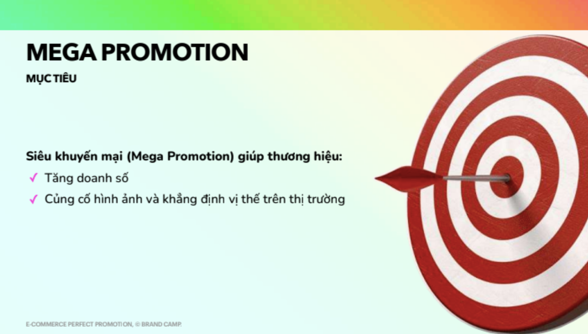 Siêu khuyến mại (Mega Promotion) giúp thương hiệu tăng doanh số, củng cố hình ảnh và khẳng định vị thế trên thị trường.