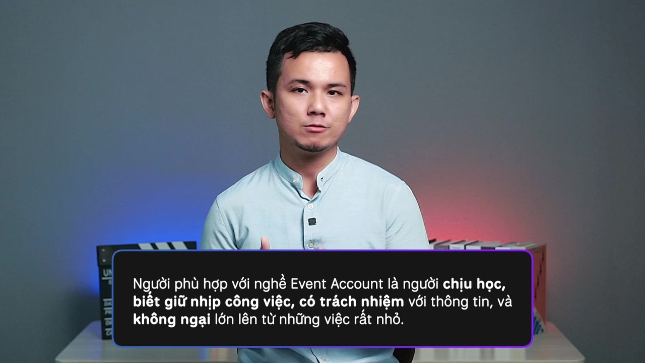 Break into Event Account Executive #1: Vào nghề Chuyên viên Tổ chức Sự kiện